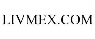 LIVMEX.COM