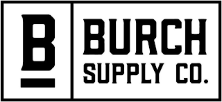 B BURCH SUPPLY CO.