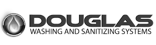 DOUGLAS WASHING AND SANITIZING SYSTEMS