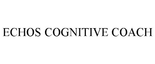 ECHOS COGNITIVE COACH