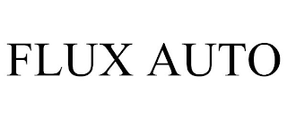 FLUX AUTO