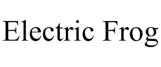 ELECTRIC FROG