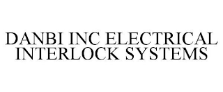 DANBI INC ELECTRICAL INTERLOCK SYSTEMS