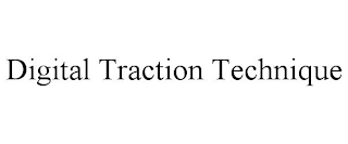 DIGITAL TRACTION TECHNIQUE