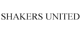 SHAKERS UNITED