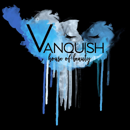 VANQUISH HOUSE OF BEAUTY