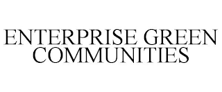 ENTERPRISE GREEN COMMUNITIES