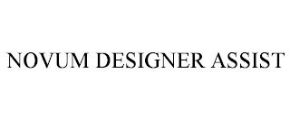 NOVUM DESIGNER ASSIST