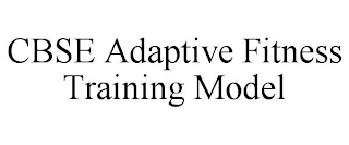 CBSE ADAPTIVE FITNESS TRAINING MODEL