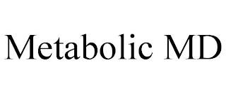 METABOLIC MD