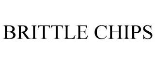 BRITTLE CHIPS