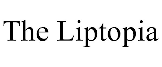 THE LIPTOPIA