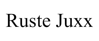 RUSTE JUXX