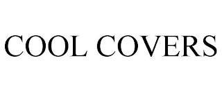 COOL COVERS