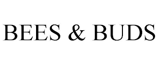 BEES & BUDS
