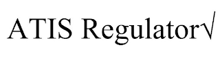 ATIS REGULATOR
