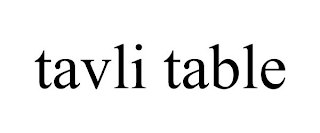 TAVLI TABLE