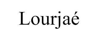LOURJAÉ
