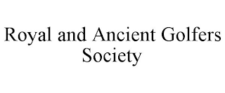 ROYAL AND ANCIENT GOLFERS SOCIETY