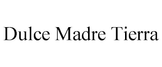 DULCE MADRE TIERRA