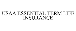 USAA ESSENTIAL TERM LIFE INSURANCE