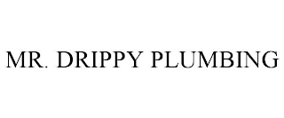 MR. DRIPPY PLUMBING