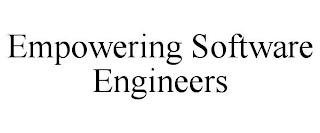 EMPOWERING SOFTWARE ENGINEERS