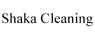 SHAKA CLEANING