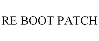 RE BOOT PATCH