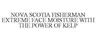 NOVA SCOTIA FISHERMAN EXTREME FACE MOISTURE WITH THE POWER OF KELP