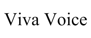 VIVA VOICE