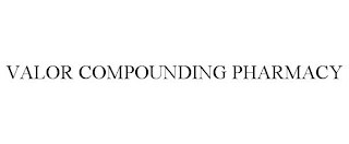 VALOR COMPOUNDING PHARMACY