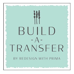 BUILD-A-TRANSFER BY REDESIGN WITH PRIMA