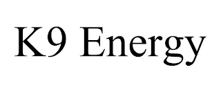 K9 ENERGY