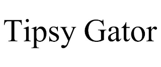 TIPSY GATOR
