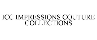 ICC IMPRESSIONS COUTURE COLLECTIONS