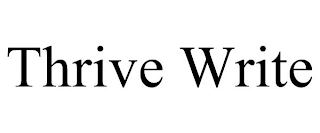 THRIVE WRITE