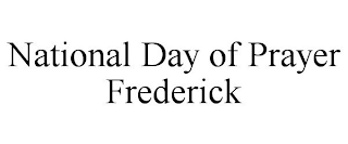 NATIONAL DAY OF PRAYER FREDERICK