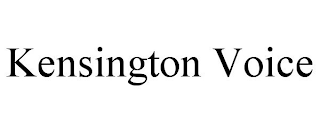 KENSINGTON VOICE