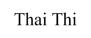 THAI THI