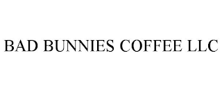 BAD BUNNIES COFFEE LLC