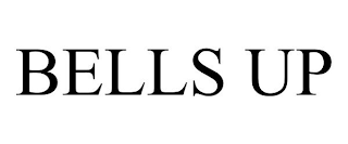 BELLS UP