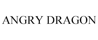 ANGRY DRAGON