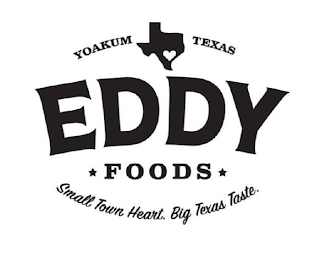 YOAKUM TEXAS EDDY FOODS SMALL TOWN HEART. BIG TEXAS TASTE.