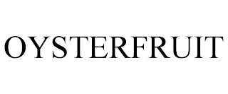 OYSTERFRUIT