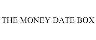 THE MONEY DATE BOX