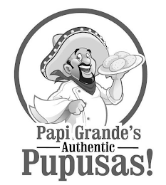 PAPI GRANDE'S AUTHENTIC PUPUSAS!