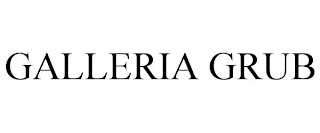 GALLERIA GRUB