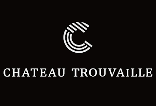 C CHATEAU TROUVAILLE