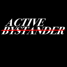 ACTIVE BYSTANDER